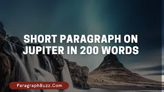 Short Paragraph on Jupiter in 200 Words