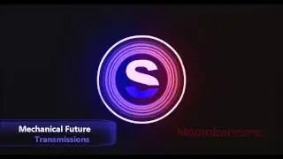 Mechanical Future - Transmissions [Moombahcore]
