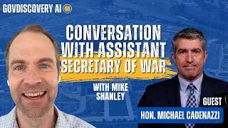 Ep. 74: Michael Cadenazzi, Assistant Secretary of War for Industrial Base Policy