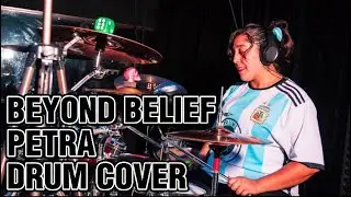 BEYOND BELIEF- PETRA- Drum cover by CELESTE- DRUMS SAMPLE DAY 08-12-22