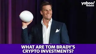 Tom Brady&rsquo;s crypto investments