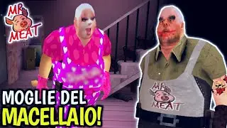 MR MEAT - LA MOGLIE DEL MACELLAIO 😃 MOD [Gameplay ITA]