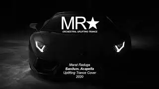 Marat Raduga - Бандит. Acapella (Uplifting Trance) 2020 DEMO