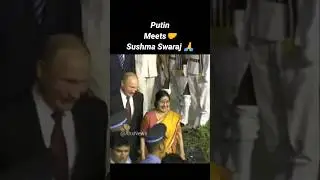 Putin Meets🤝 Sushma Swaraj 🙏💪 Power of leaders #sushmaswaraj #putin #power