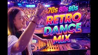 Retro Remix 70s–90s | DJ Dance Memories – Music DJ DANCE 88
