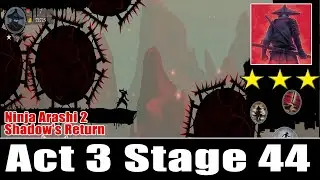 Ninja Arashi 2 Shadow's Return Act 3 Stage 44 Full Walkthrough And All Star Locations