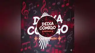 DEIXA COMIGO - Love song ❤️ ( Kevin Produções)