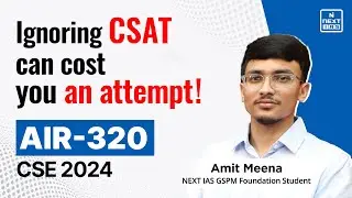AIR 320 Amit Meena (NEXT IAS GSPM Student) | Toppers' Strategy Session | NEXT IAS