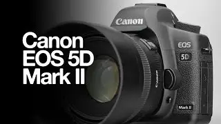 Tribute to the Canon EOS 5D Mark II