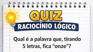 QUIZ RACIOCÍNIO LÓGICO #quiz #charada #mathproblem #enem #matematica #linguaportuguesa #quiztime