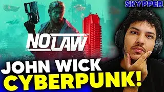 JOHN WICK CYBERPUNK! - Skypper Reage a NO LAW