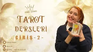 Tarot Dersleri - Giriş 2 -