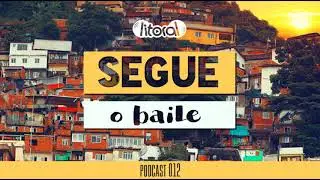 SEGUE O BAILE LITORAL | PODCAST 012 com DIOGO DJ - FUNK ANTIGO