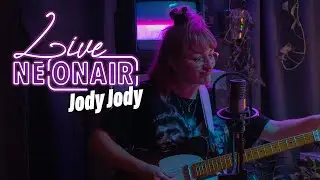 JODY JODY &ndash; WHAT WAS I TALKING ABOUT | NEONAIR LIVE SESSION