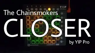 The Chainsmokers - Closer (feat Halsey) - Phantom Launchpad Mini cover by YIP Pro + Project File