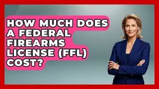 How Much Does A Federal Firearms License (FFL) Cost? - The Right Politics