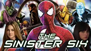 The Amazing Spider-Man 6: The Sinister Six | FULL FAN-MADE STORY - What It Should've Been!