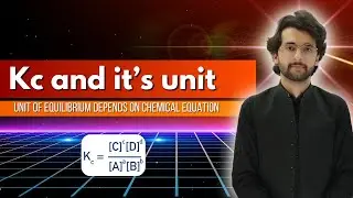 Equilibrium constant and it's unit || mmk chemistry