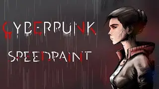 Cyberpunk Speedpaint!