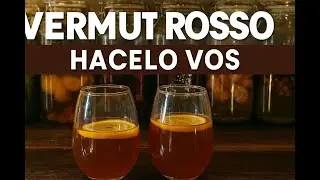 VERMUT ROSSO CASERO // HACELOS VOS!!   facil de hacer