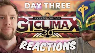 WrestleTalk's NJPW G1 Climax Day 3 LIVE REACTIONS!