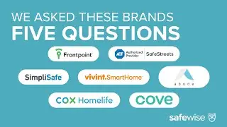 Seven Home Security Brands Answer Our Questions