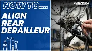 How to Align Your Rear Derailleur | EMotorad Electric Cycle Gear Adjustment Guide