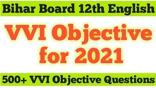 Important English Objective Questions for 2021 || Bihar Board Class 12th English 100 marks