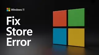Fix Microsoft Store Error 0x80070424 on Windows 11 (Step-by-Step)