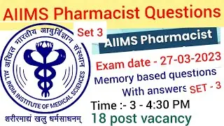 AIIMS Pharmacist Questions answer SET 3 / Exam date 27-03-2023 / Memory based questions / 18 vacancy
