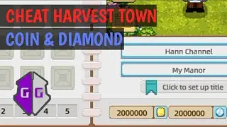 CARA CHEAT COIN & DIAMOND HARVEST TOWN | Обучающее видео Game Guardian