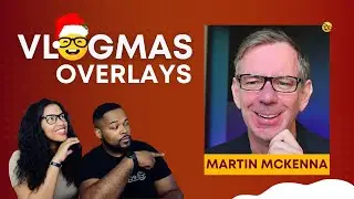 Vlogmas Overlays with Martin McKenna | BuildingBlocks with ana and Fuljens