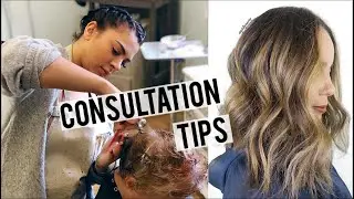 HOW TO DO A GREAT CONSULTATION | HAIRDRESSER TIPS