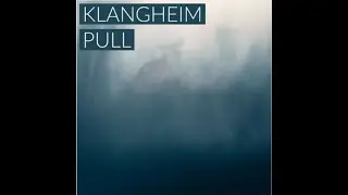 KLANGHEIM&nbsp;-&nbsp;PULL
