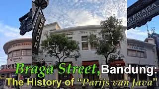 Происхождение Бандунга, прозванного Париж ван Ява: Улица Брага
