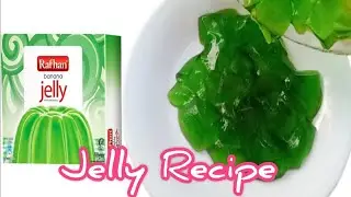 Jelly Recipe | How To Make Jelly Recipe At Home | جیلی بنانے کا طریقہ | Rafhan Jelly Recipe
