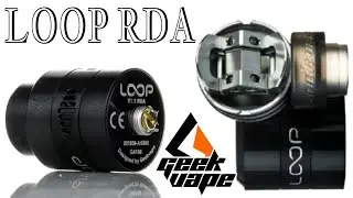 Dripper Loop RDA GeekVape