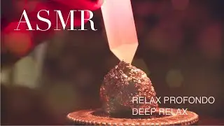 ASMR - RELAX PROFONDO - DEEP RELAX