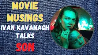 SON (2021 horror movie) Interview: Ivan Kavanagh on how far a mother will go to protect her son