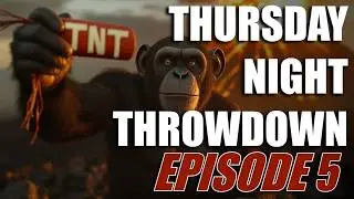 Thursday Night Throwdown S0E5 - Casted by StN & Sonsoyo