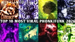 TOP 10 MOST POPULAR FUNK/PHONK 2026