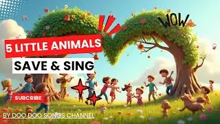 Five Little Animals Sing to Save | Official MV | Protect animal with music | Animal Song | Doo Doo