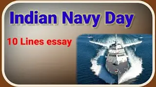 10 Lines on Indian Navy Day , Speech on Indian Navy Day 2022 , Teaching World