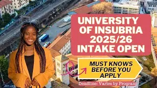 UNIVERSITY OF INSUBRIA 2025/26 INTAKE| SCHOLARSHIPS, TUITION, JOBS| STUDY IN ITALY