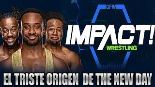 El TRISTE ORIGEN de THE NEW DAY | Sweet Wrestling WWE 2020
