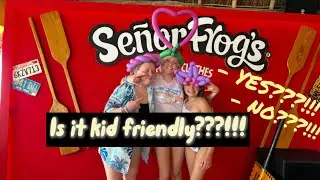 Senor Frog's Cozumel Post Covid Shutdown! IS IT KID FRIENDLY???!!!