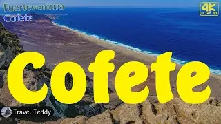 Cofete auf Fuerteventura - Playa de Barlovento, el Islote, Villa Winter, Geheimnisse & Geschichte 4K