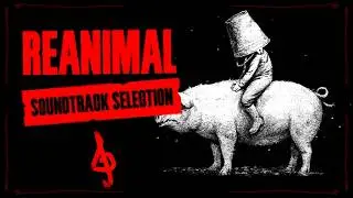 REANIMAL Soundtrack Selection (My Favorite Tracks)