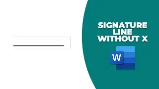 How to draw signature line in Word without X