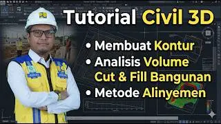 MEMBUAT KONTUR & ANALISA VOLUME CUT & FILL BANGUNAN | METODE ALINYEMEN | TUTORIAL CIVIL 3D